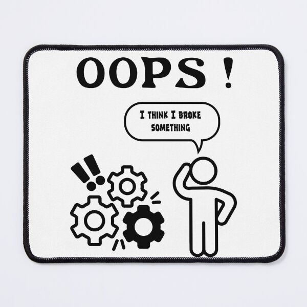 Item preview, Oops I Think I Broke Something IT Humour designed and sold by DPL1993.