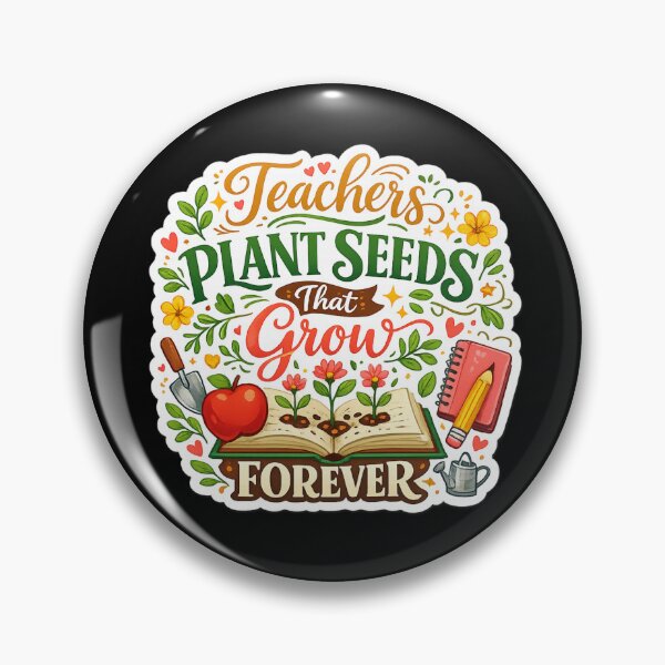 Item preview, Teachers Plant Seeds That Grow Forever designed and sold by XYZ Studio.