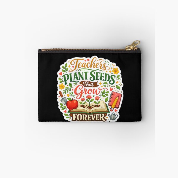 Item preview, Teachers Plant Seeds That Grow Forever designed and sold by XYZ Studio.