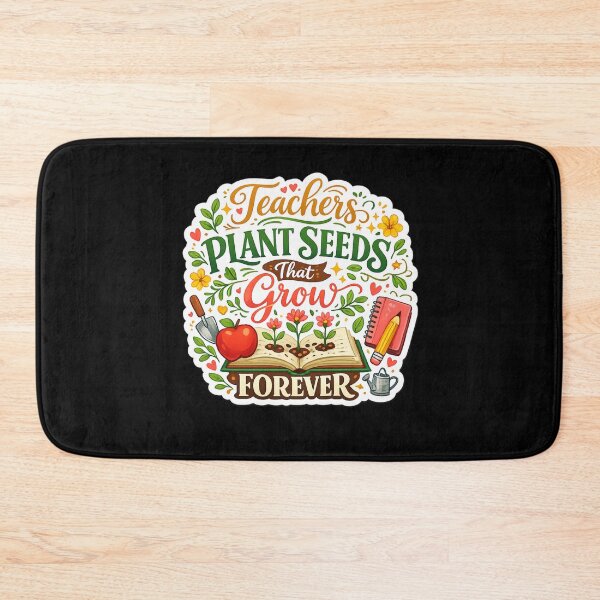 Item preview, Teachers Plant Seeds That Grow Forever designed and sold by XYZ Studio.