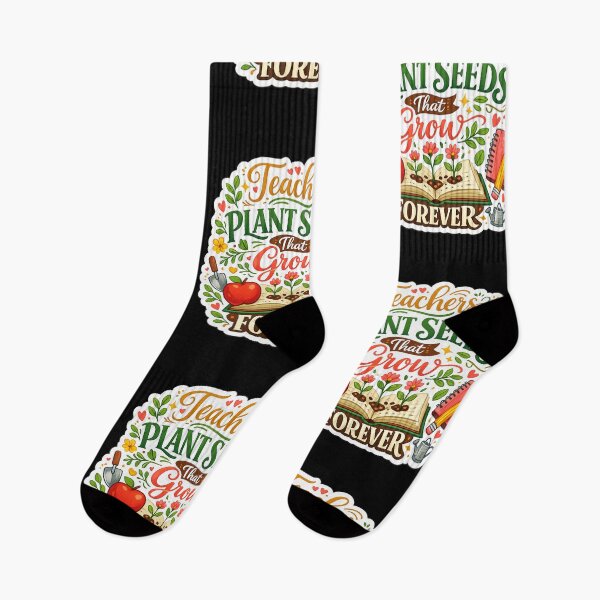 Item preview, Teachers Plant Seeds That Grow Forever designed and sold by XYZ Studio.