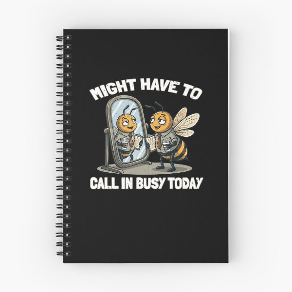 Item preview, Funny Might Have To Call In Busy Today Bee Art designed and sold by elderberry.