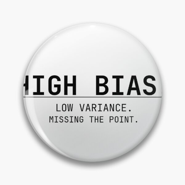 Item preview, High Bias, ML Humor Gift for Data Scientists designed and sold by LatentGoods.