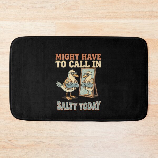 Item preview, Funny Might Have To Call In Salty Seagull Today Art designed and sold by elderberry.