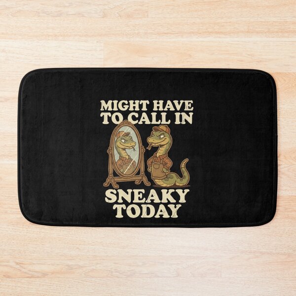 Item preview, Funny Might Have To Call In Sneaky Today Art designed and sold by elderberry.