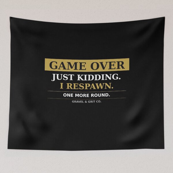 Item preview, Game Over Just Kidding I Respawn – Funny Gamer Shirt Gift for Gamers designed and sold by Gravel-Grit-Co.