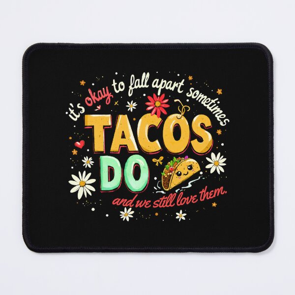 Item preview, It's Okay To Fall Apart Tacos Do designed and sold by LunaMagicStudio.