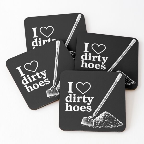 Item preview, I ? dirty hoes designed and sold by CashCrow.