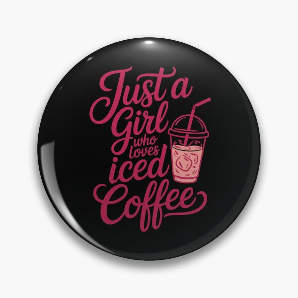 Item preview, Just a Girl Loves Iced Coffee designed and sold by jkrphoto.