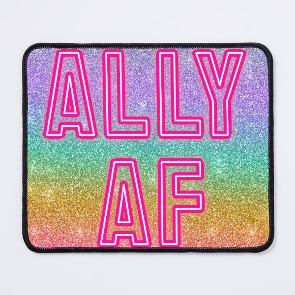 Item preview, Sparkly Ally AF designed and sold by Visual Vestibule.