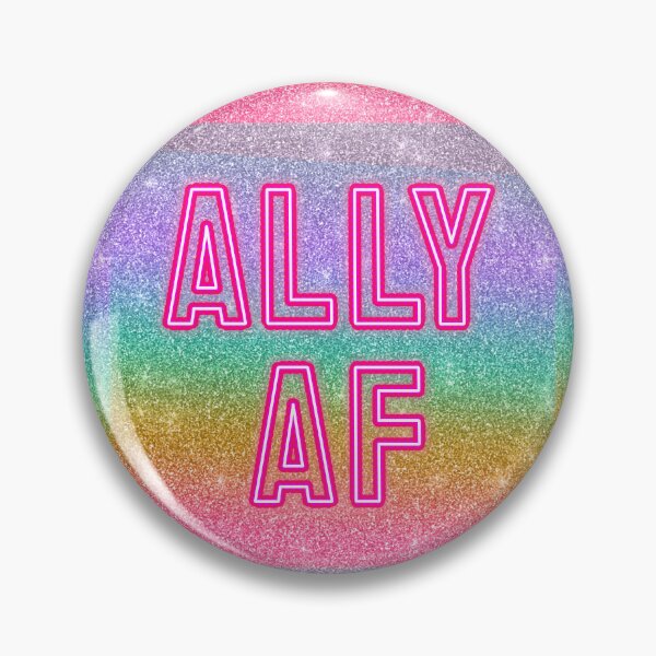 Item preview, Sparkly Ally AF designed and sold by Visual Vestibule.