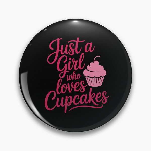 Item preview, Just a Girl who loves Cupcakes, designed and sold by jkrphoto.