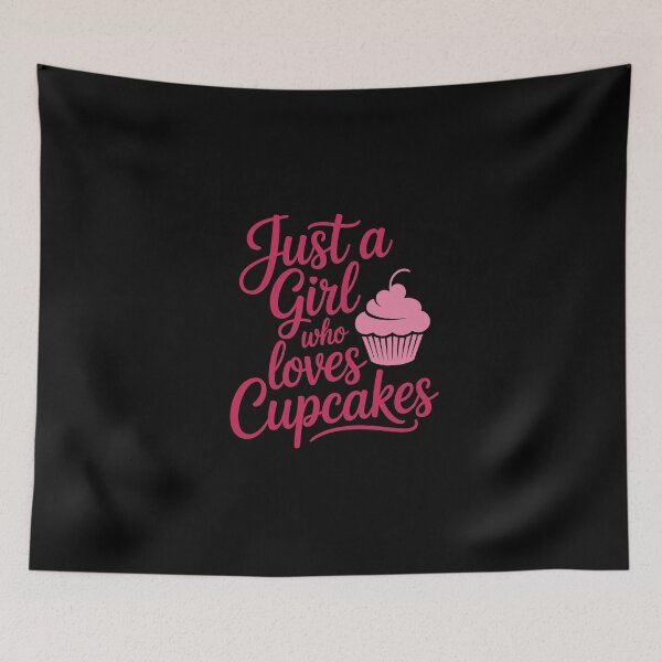 Item preview, Just a Girl who loves Cupcakes, designed and sold by jkrphoto.