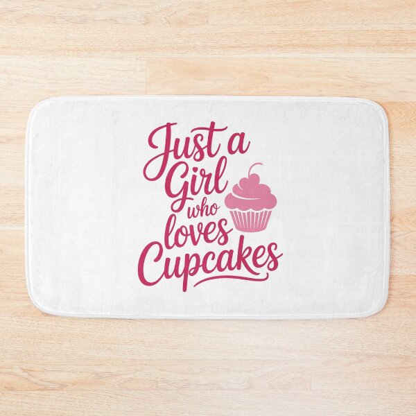Item preview, Just a Girl who loves Cupcakes, designed and sold by jkrphoto.