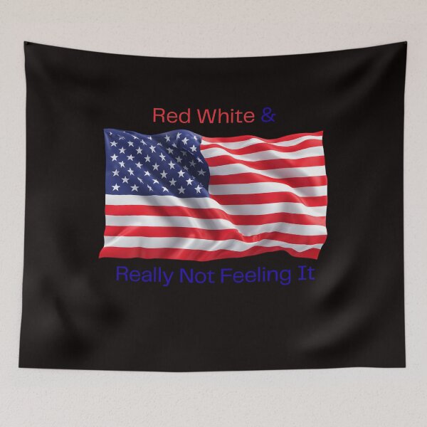 Item preview, Red White & Really Not Feeling It designed and sold by Tom-Apex-Art.