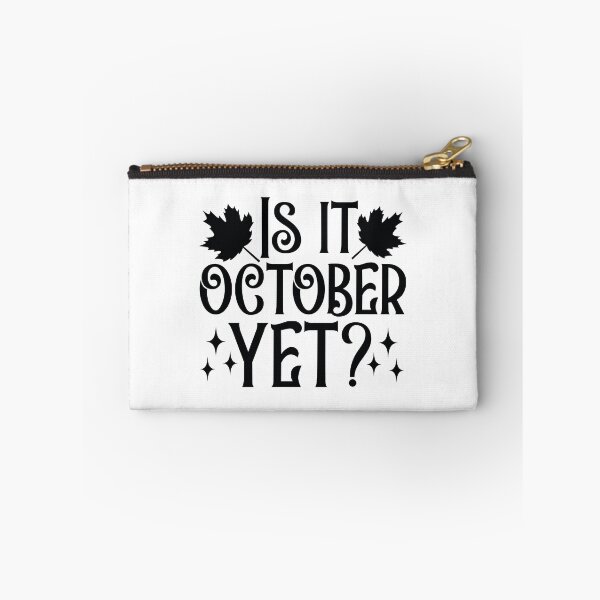 Item preview, Is It October Yet - Cute Autumn Fall Season Leaves Orange Pumpkin Spooky Halloween Gift designed and sold by FuzionRaptor.