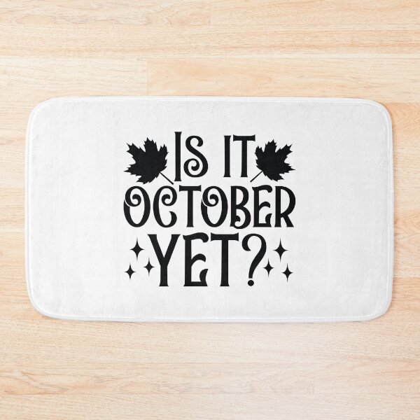Item preview, Is It October Yet - Cute Autumn Fall Season Leaves Orange Pumpkin Spooky Halloween Gift designed and sold by FuzionRaptor.