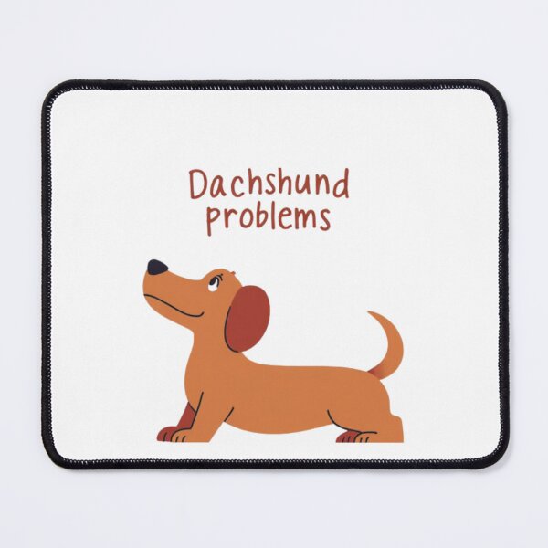 Item preview, Dachshund Problems — Funny Cute Wiener Dog Lover Sticker designed and sold by AMBAYK.