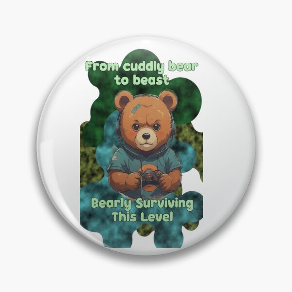 Item preview, From Cuddly Bear To Beast Bearly Surviving This Level Gamer Mascot designed and sold by Animalloveus.