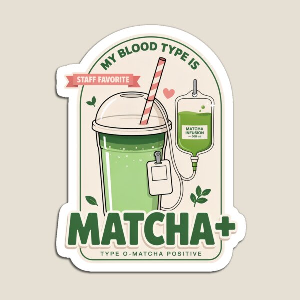 Item preview, Matcha Positive Blood Type – Funny Matcha Lover Iced Matcha Latte Design designed and sold by ArcticFoxStudio.