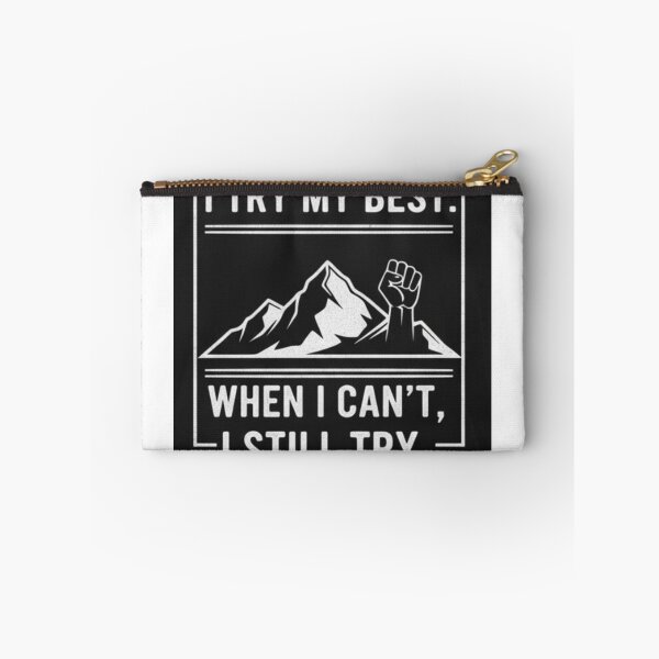 Item preview, I Try My Best Motivational Quote Design designed and sold by BoldConcept43.