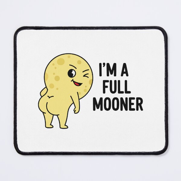 Item preview, I'm A Full Mooner designed and sold by Amir Faysal.