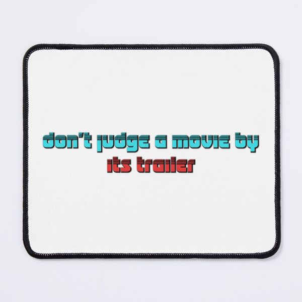 Item preview, Don't Judge A Movie By Its Trailer designed and sold by DevinCoonsMerch.