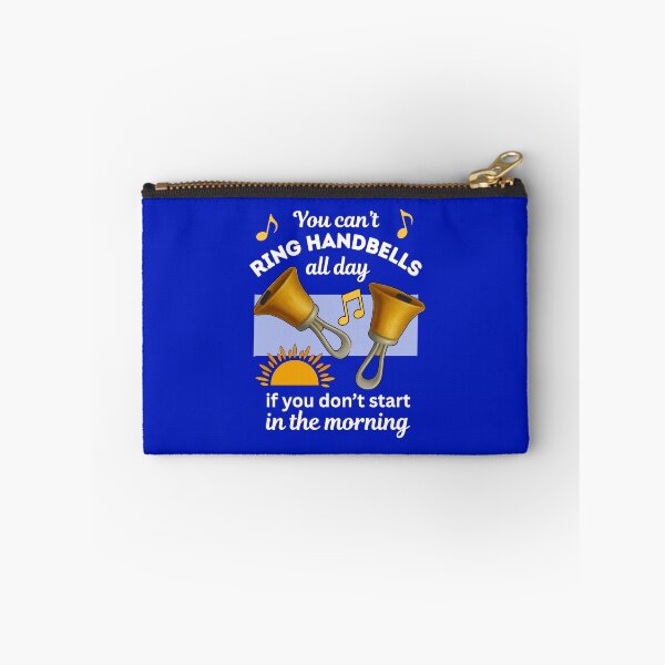 Item preview, You can’t ring handbells all day if you don’t start in the morning designed and sold by CelticClapper.