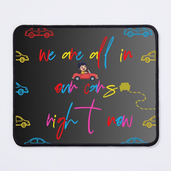 Item preview, We Are All In Our Cars Right Now Funny Meme Car Illustration designed and sold by Aesthetic Joy Studio.