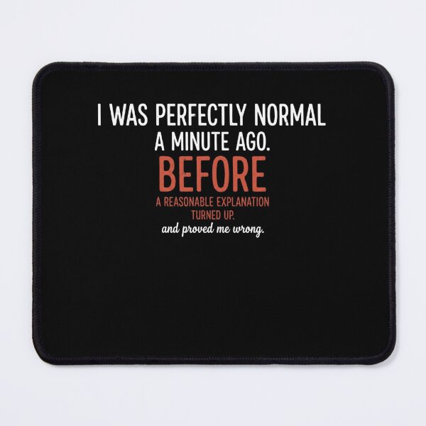 Item preview, Perfectly Normal Then Reason Won designed and sold by artlife4.