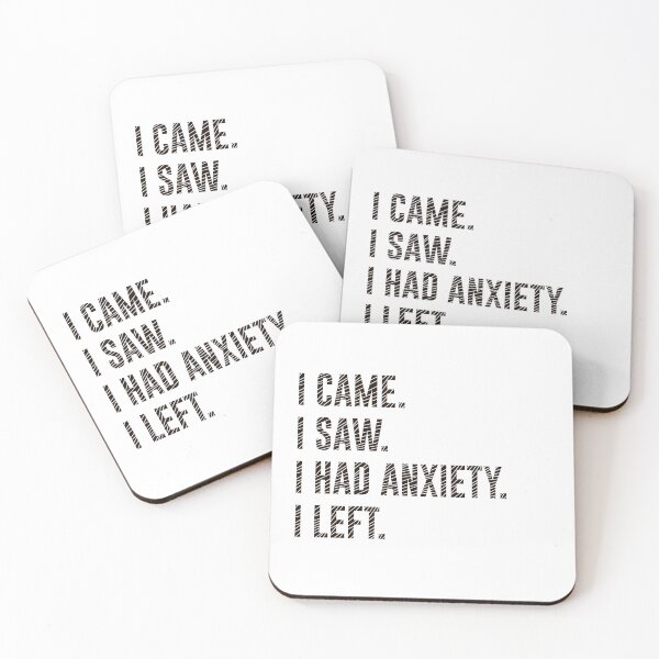 Item preview,  I Came I Saw I Had Anxiety I Left Funny Introvert Quote designed and sold by MYNDesigns.