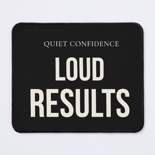 Item preview, Quiet Confidence Loud Results designed and sold by QCena.