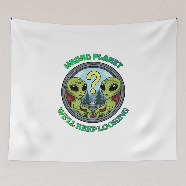 Item preview, Wrong Planet – We'll Keep Looking | Alien Humor Sticker designed and sold by DonaFada.