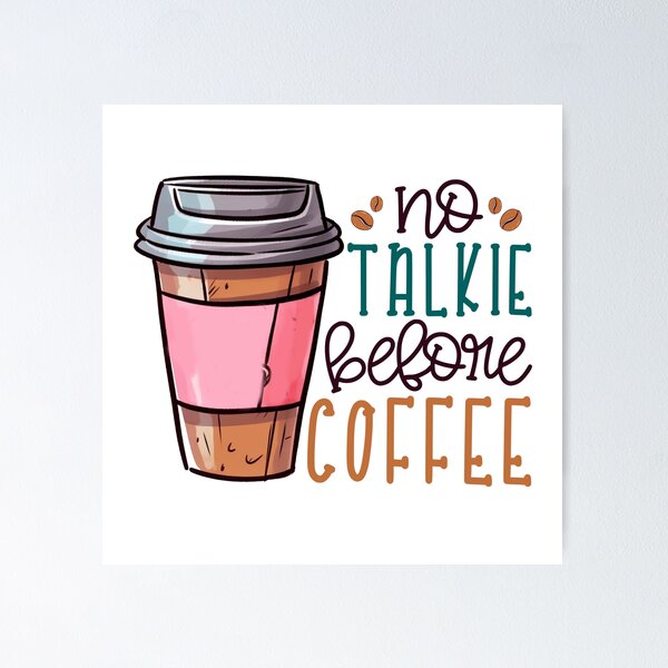 Item preview, No Talkie Before Coffee | Sticker designed and sold by animenosekaiii.