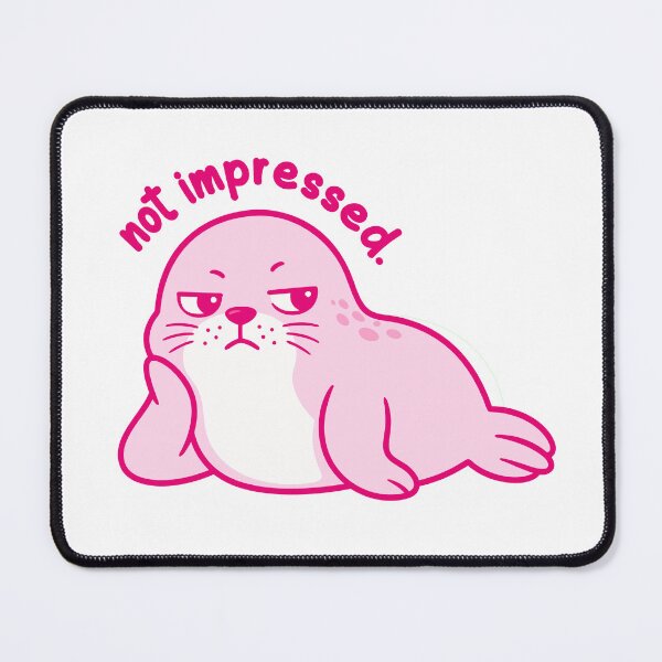 Item preview, Not Impressed Funny Grumpy Seal  designed and sold by teeperfect.