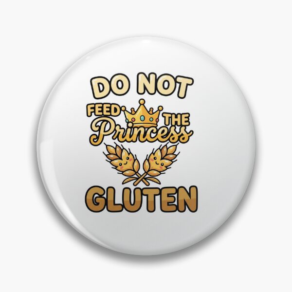 Item preview, celiac awareness do not feed the  princess humor designed and sold by ArtDesignTp.