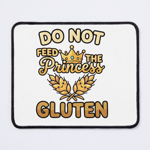 Item preview, celiac awareness do not feed the princess humor designed and sold by ArtDesignTp.