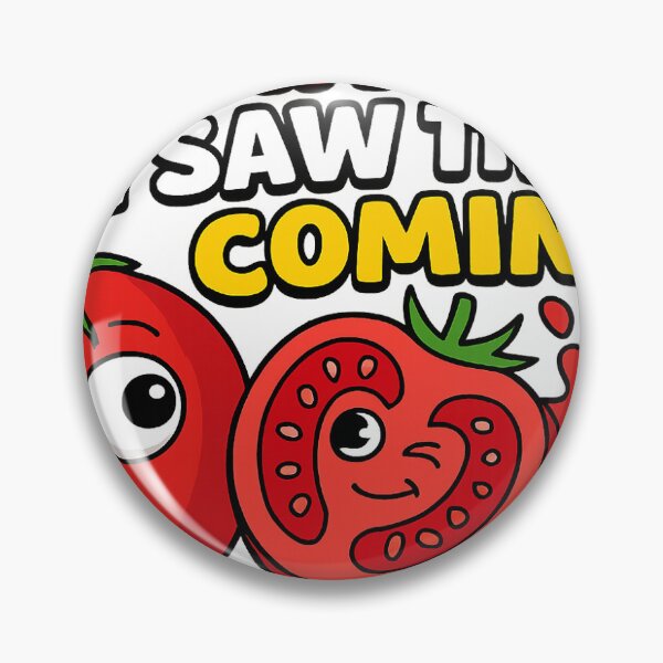 Item preview, Tomato I Saw That Coming Sticker designed and sold by DopeShirtSA.