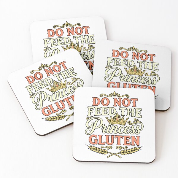 Item preview, gluten free humor do not feed the  princess quote designed and sold by ArtDesignTp.