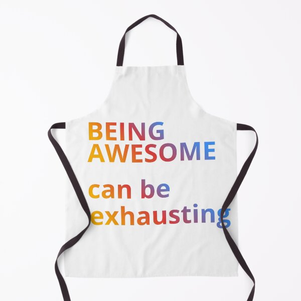 Item preview, Being awesome can be exhausting designed and sold by OutOfTheBubble.