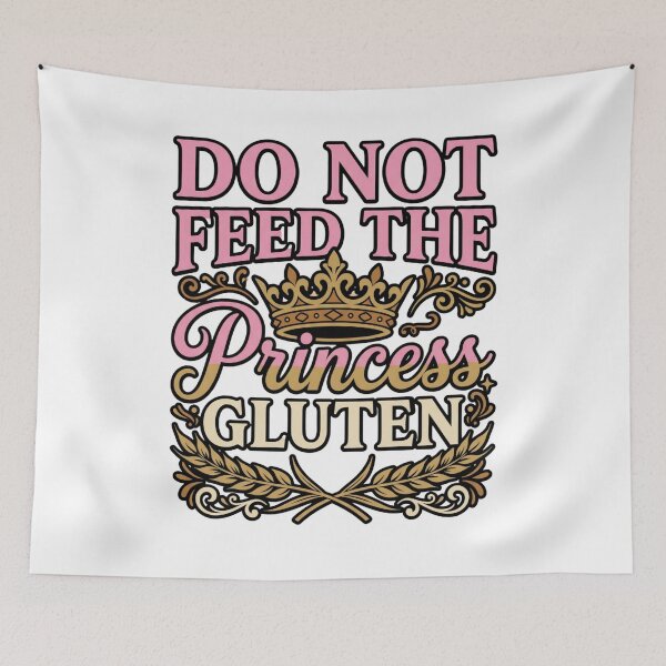 Item preview, funny gluten free do not feed the princess quote designed and sold by ArtDesignTp.