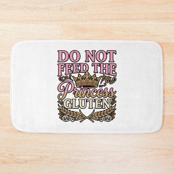 Item preview, funny gluten free do not feed the princess quote designed and sold by ArtDesignTp.
