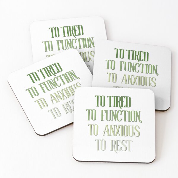 Item preview, Too Tired To Function Too Anxious To Rest Funny Anxiety T-Shirt designed and sold by Anya86.