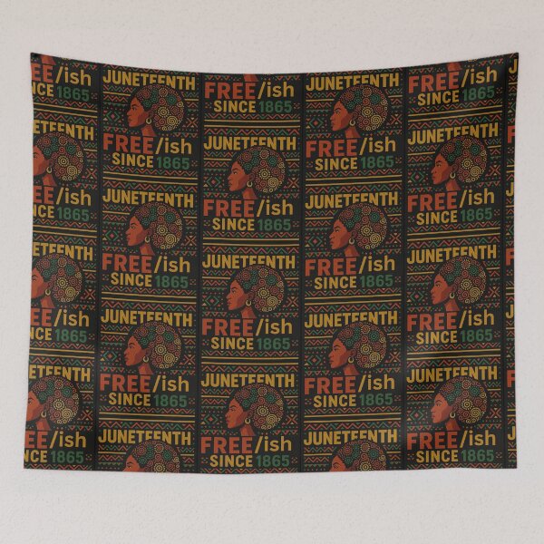 Item preview, JUNETEENTH FREE/ISH designed and sold by GrumpyGrans3.
