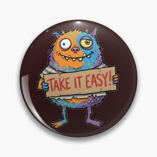 Item preview, Take It Easy Funny Colorful Cartoon Monster Sign designed and sold by puzzell.