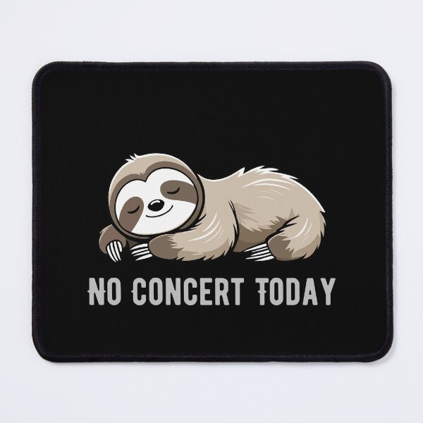 Item preview, No Concert Today Funny Sloth Music Lover Introvert Design designed and sold by luckyhue.