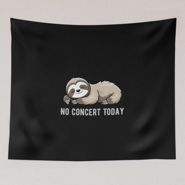 Item preview, No Concert Today Funny Sloth Music Lover Introvert Design designed and sold by luckyhue.