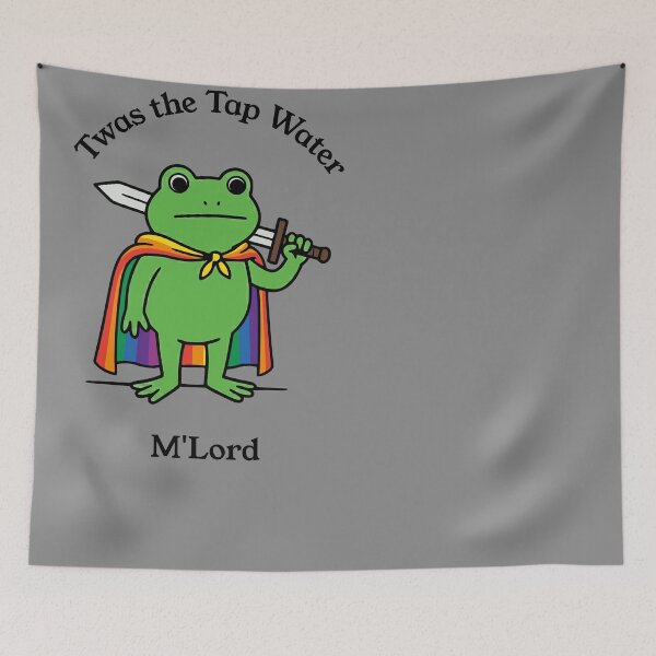 Item preview, Twas The Tap Water M'Lord Frog Meme designed and sold by d247.