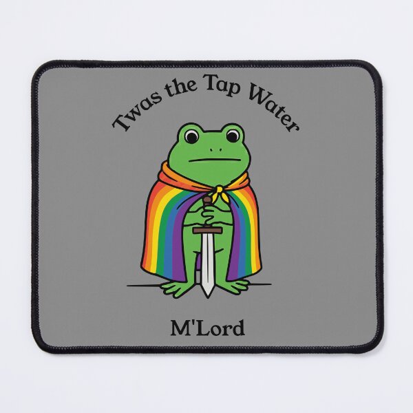Item preview, Twas the Tap Water M'Lord Funny Frog Meme designed and sold by d247.