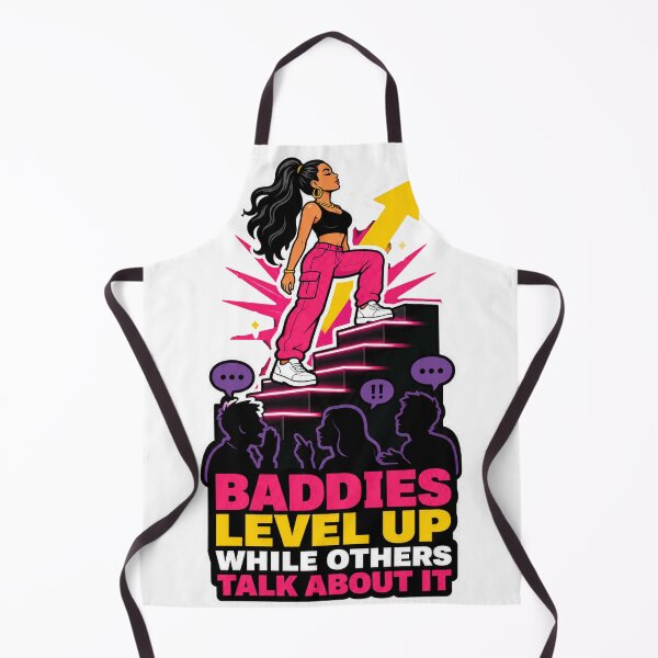 Item preview, BADDIES LEVEL UP WHILE OTHERS TALK ABOUT IT designed and sold by Squiggle Happy.